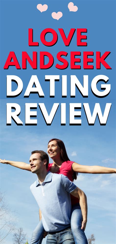 love and seek dating site reviews